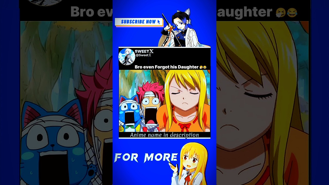 Bro forgot he has a daughter 😆#sweetx  #animemoments #funnyanimemoments