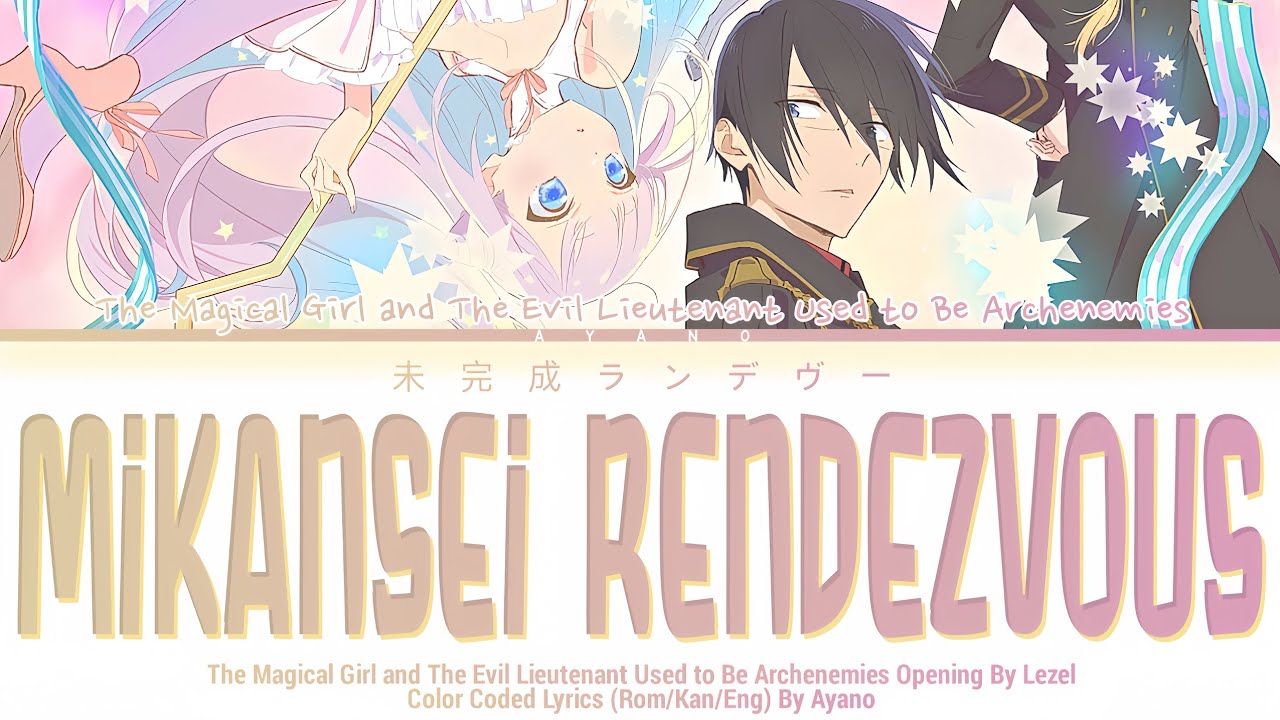 Katsute Mahou Shoujo to Aku wa Tekitai Shiteita - OP FULL "Mikansei Rendezvous" By Lezel (Lyrics)