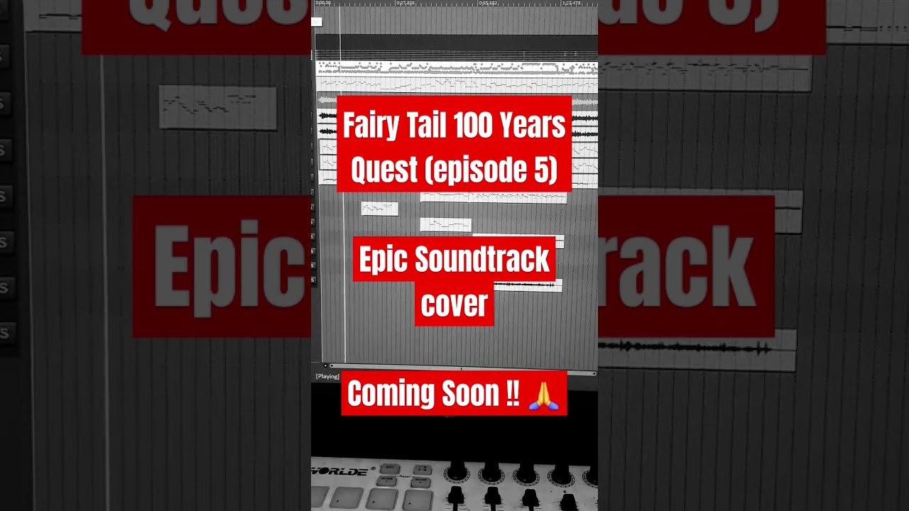 Fairy Tail 100 Years Quest (Episode 5).. Epic Soundtrack Cover.. Coming soon 🙏🙏
