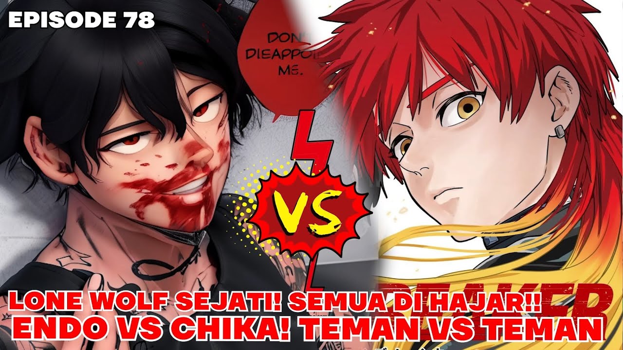 WINDBREAKER EPISODE 78 -CHIKA VS ENDO !! LONEWOLF SEJATI! TEMAN PUN DI HAJAR!! FURIN VS SHADOW FINAL