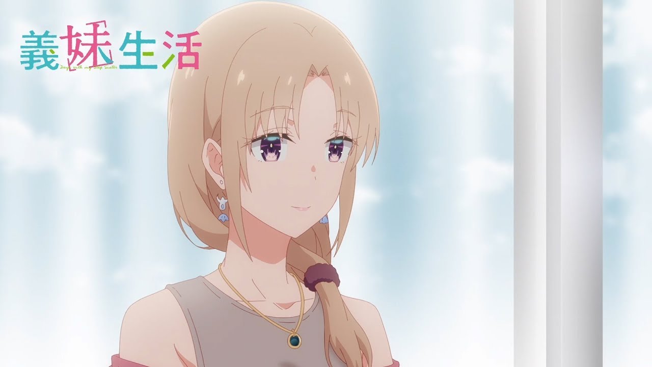 TVアニメ『義妹生活』_WEB予告｜第７話「感情　と　夏休み」“Days with my Stepsister” | Episode 7 “Emotions and Summer Vacation”