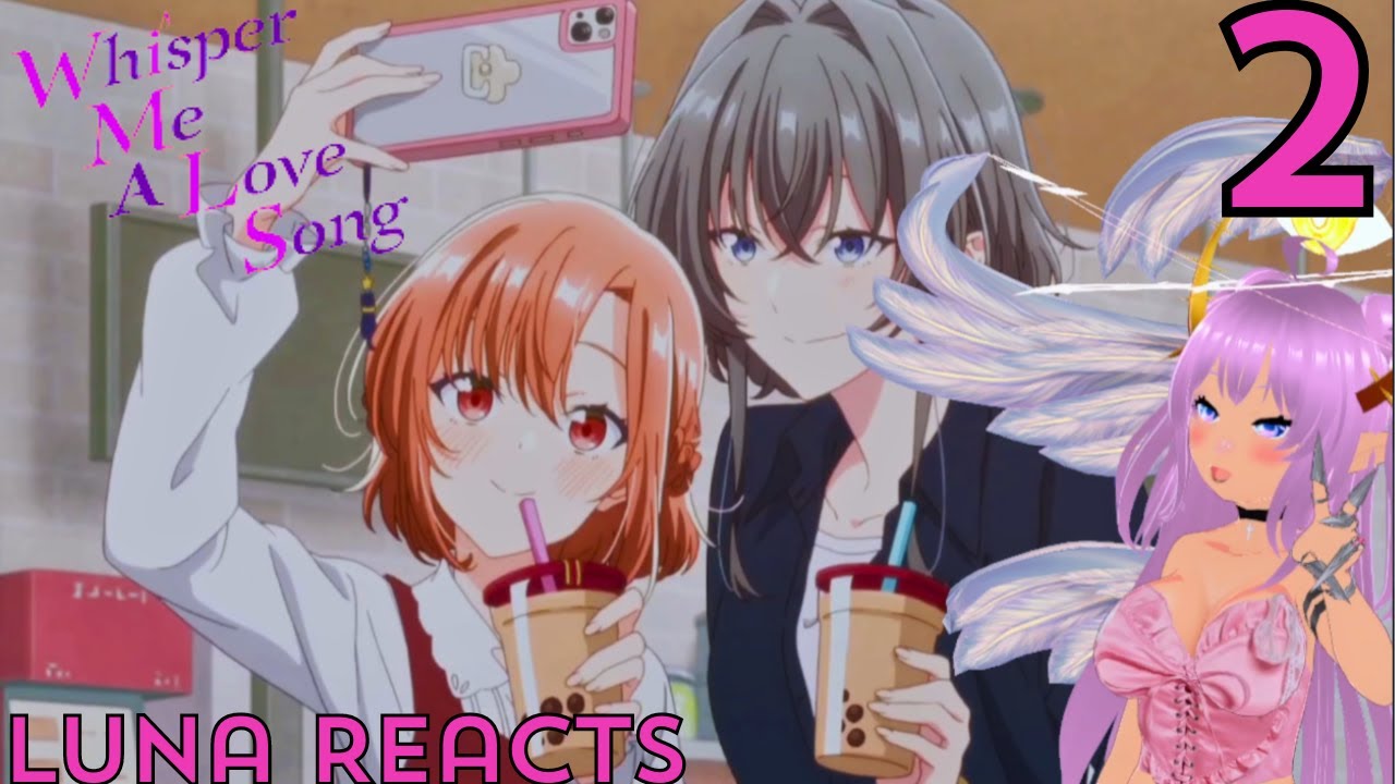 "If we were actually dating, I'd get to do this all the time" | Whisper Me A Love Song Ep 2 Reaction