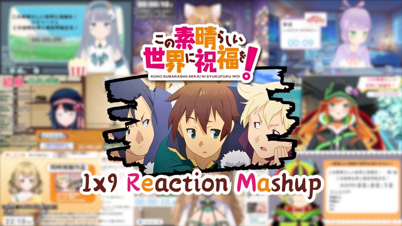【この素晴らしい世界に祝福を！】1x9 Vtuber Reaction Mashup/同時視聴/リアクション【Konosuba】