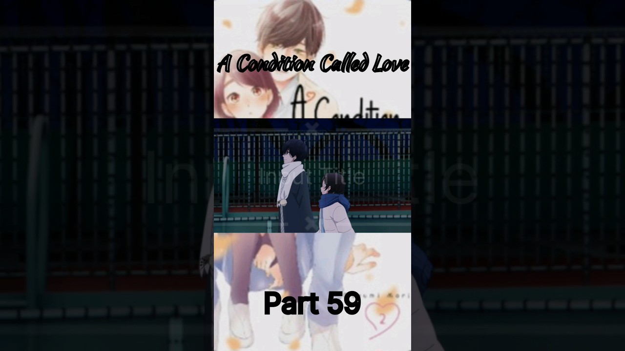 A Condition Called Love #Short #anime Part 59