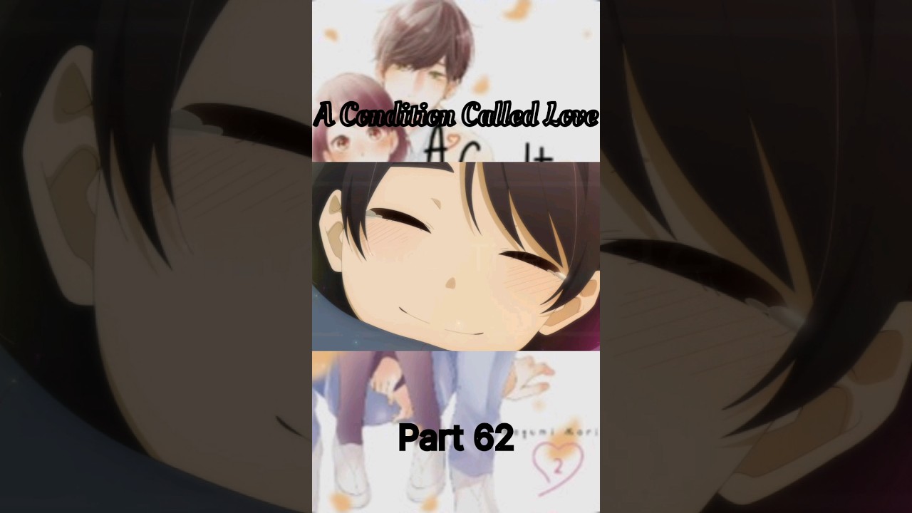 A Condition Called Love #Short #anime Part 62