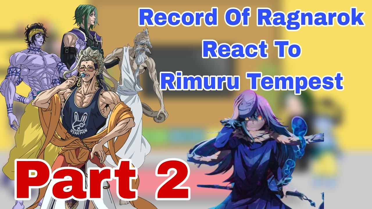 Record Of Ragnarok React To Rimuru Tempest | Part 2 | Gacha Reaction |