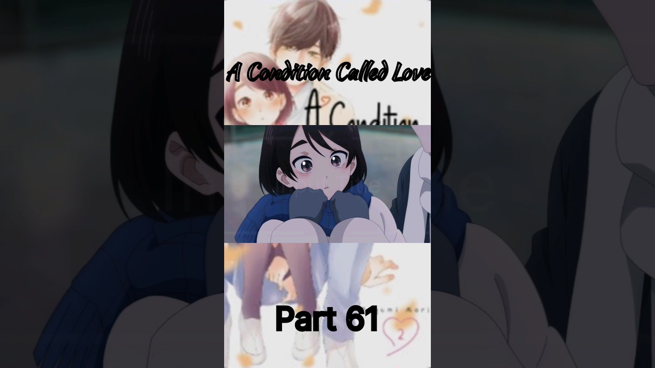 A Condition Called Love #Short #anime Part 61