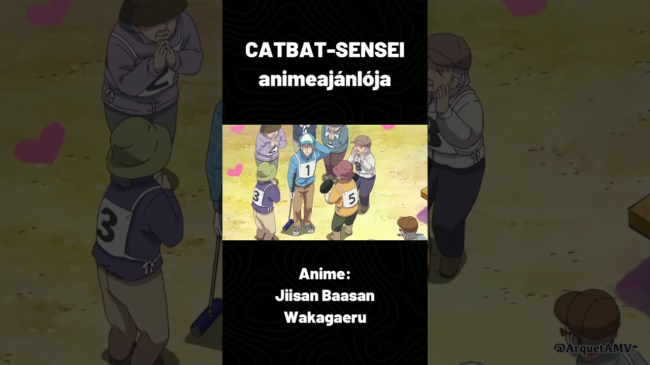 Anime: Jiisan Baasan Wakagaeru #anime #2024 #spring #vígjáték #romantikus #természetfeletti