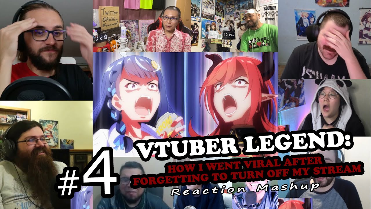 VTuber Legend: How I Went Viral Ep 04 Reaction Mashup | VTuberなんだが配信切り忘れたら伝説になってた 4話 リアクション