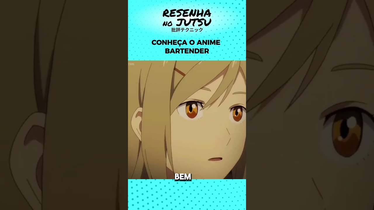 Um anime para relaxar 😌 Conheça Bartender. #anime #animeedit #bartender #shorts