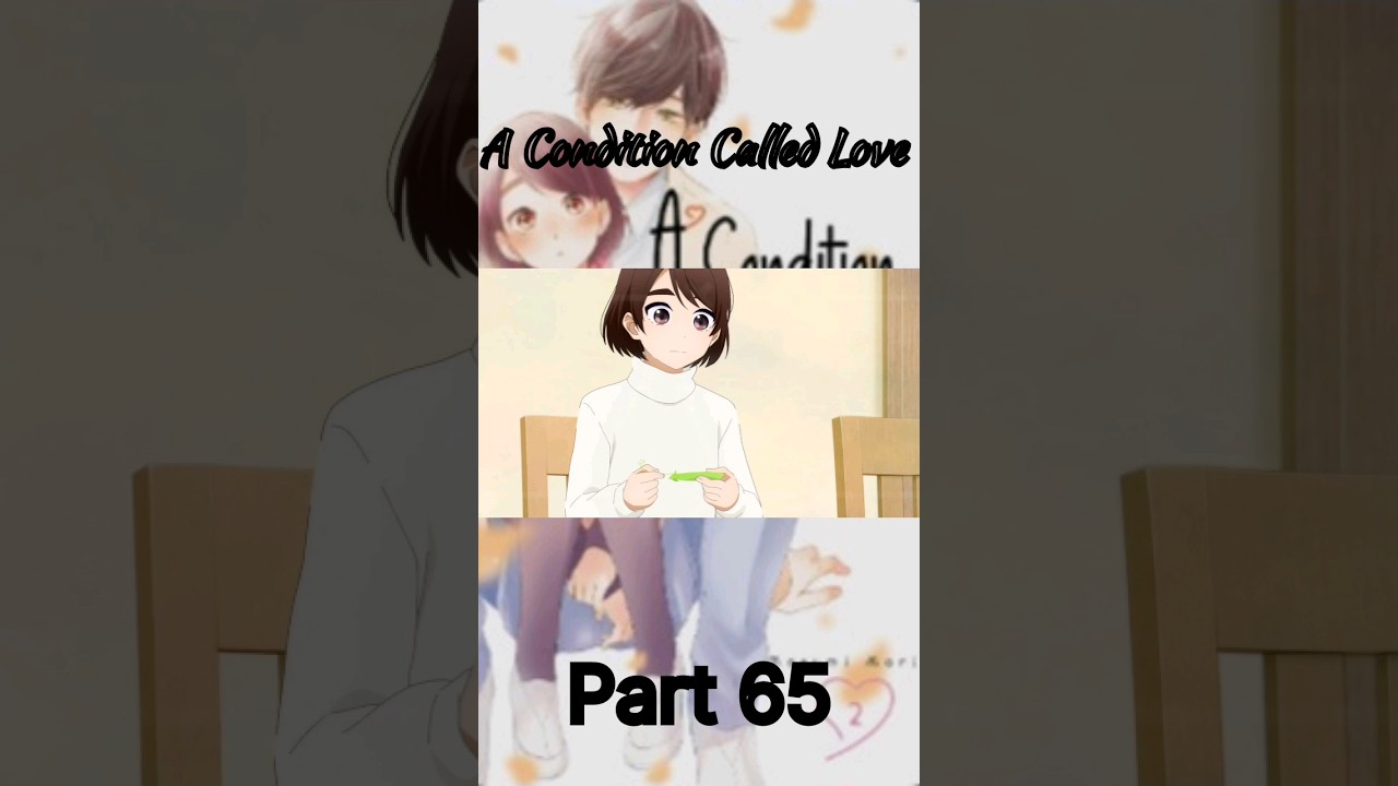 A Condition Called Love #Short #anime Part 65