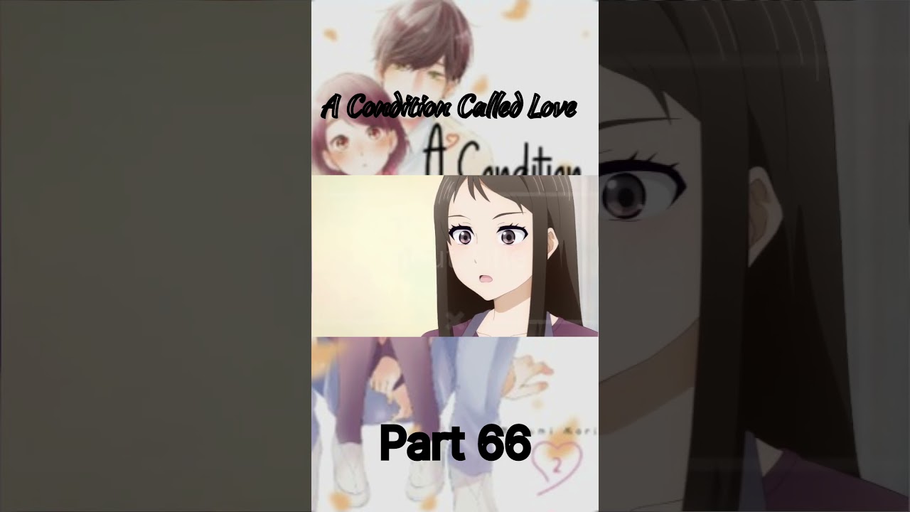 A Condition Called Love #Short #anime Part 65