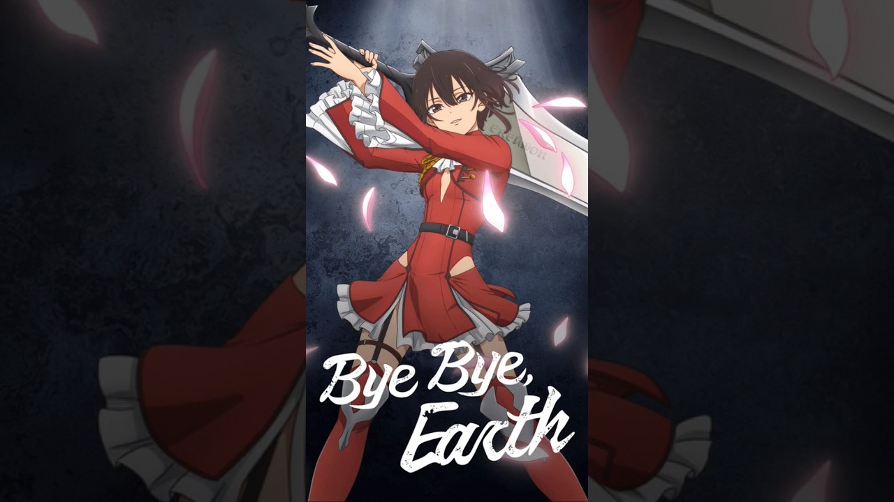 | BYE BYE EARTH | edm | #anime #amv #edit