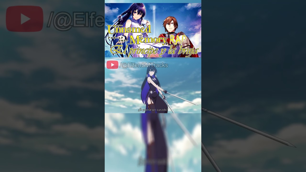 Unnamed Memory Rap – El Príncipe y la bruja #tinasha #unnamedmemory #anime #rap #frikirap #rapplay