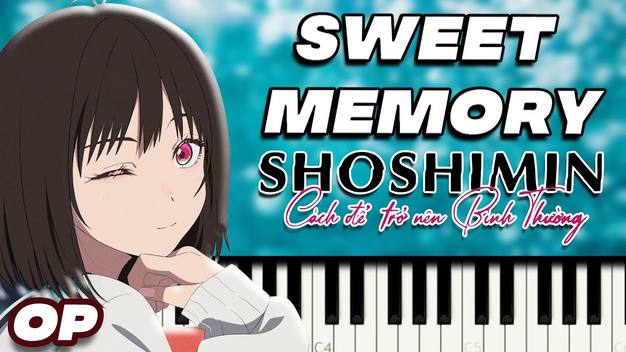 Shoushimin Series OP - "Sweet Memory" | Piano Tutorial & Sheet Music