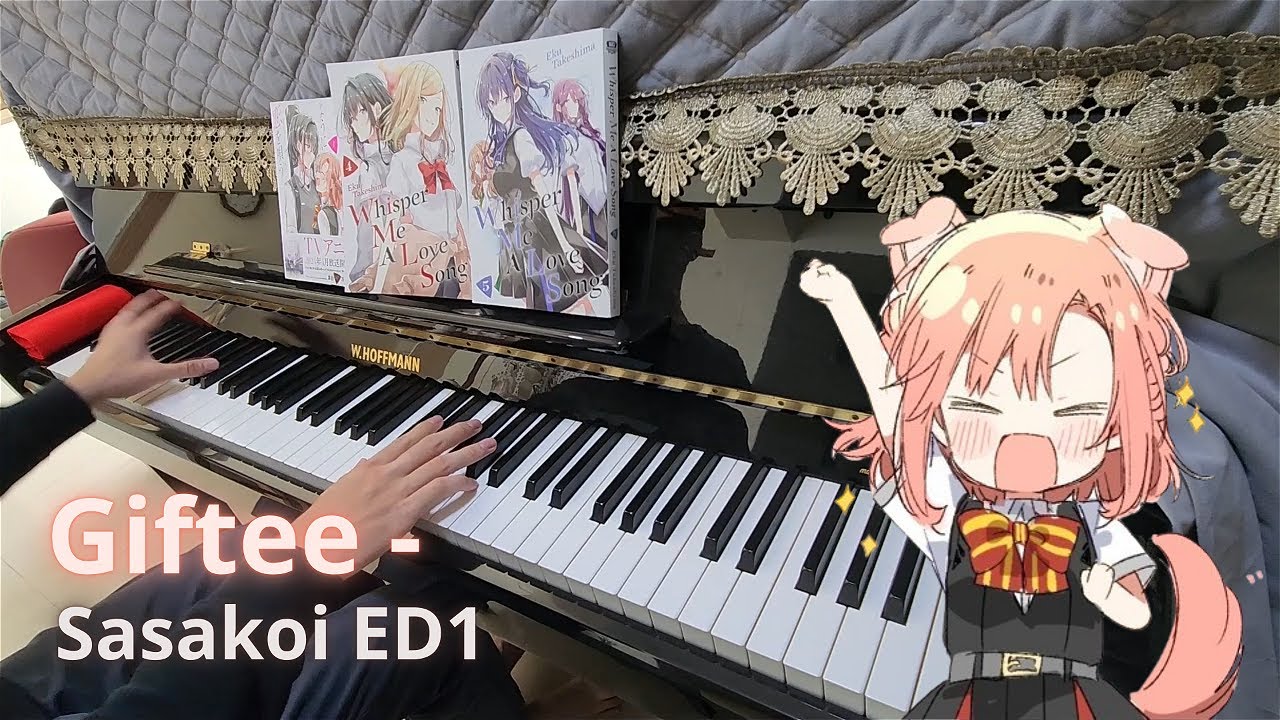Giftee - Whisper Me a Love Song/Sasakoi ED1 (Piano) | Kino Himari (CV. Shimano Hana)