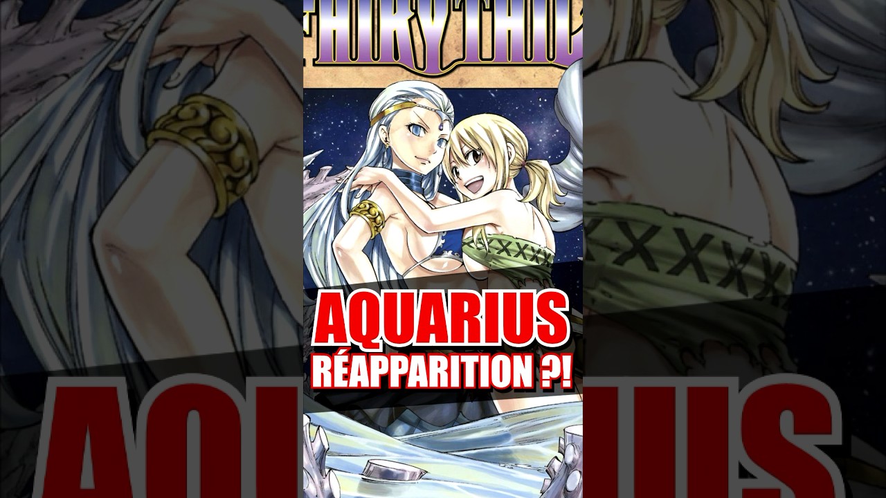 AQUARIUS va RÉAPPARAÎTRE dans Fairy Tail 100 Years Quest ?!! (FT100YQ Ch.165)