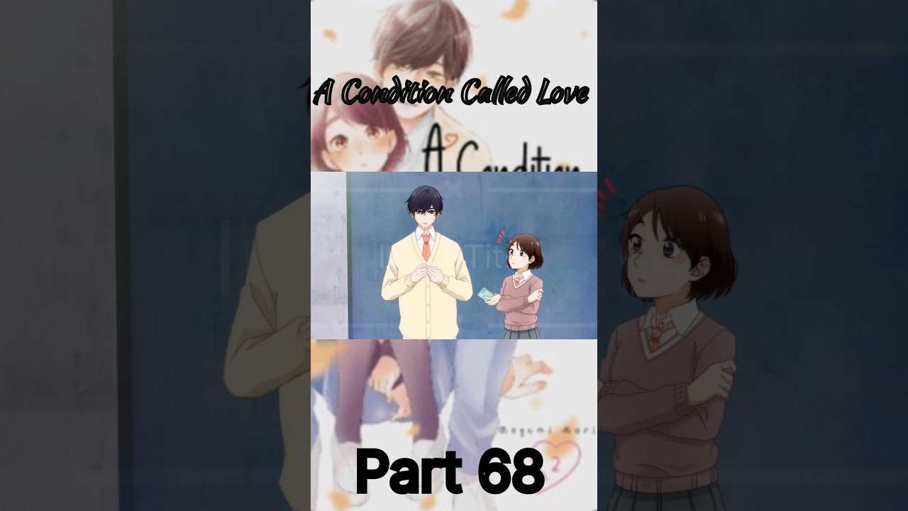 A Condition Called Love #Short #anime Part 68