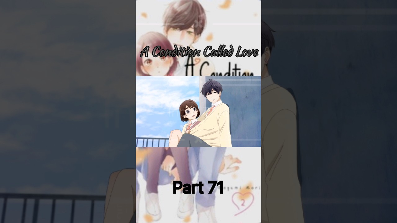 A Condition Called Love #Short #anime Part 71