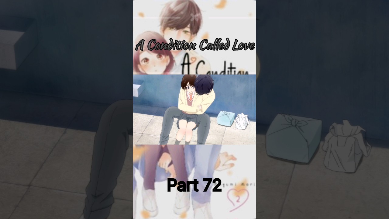 A Condition Called Love #Short #anime Part 72
