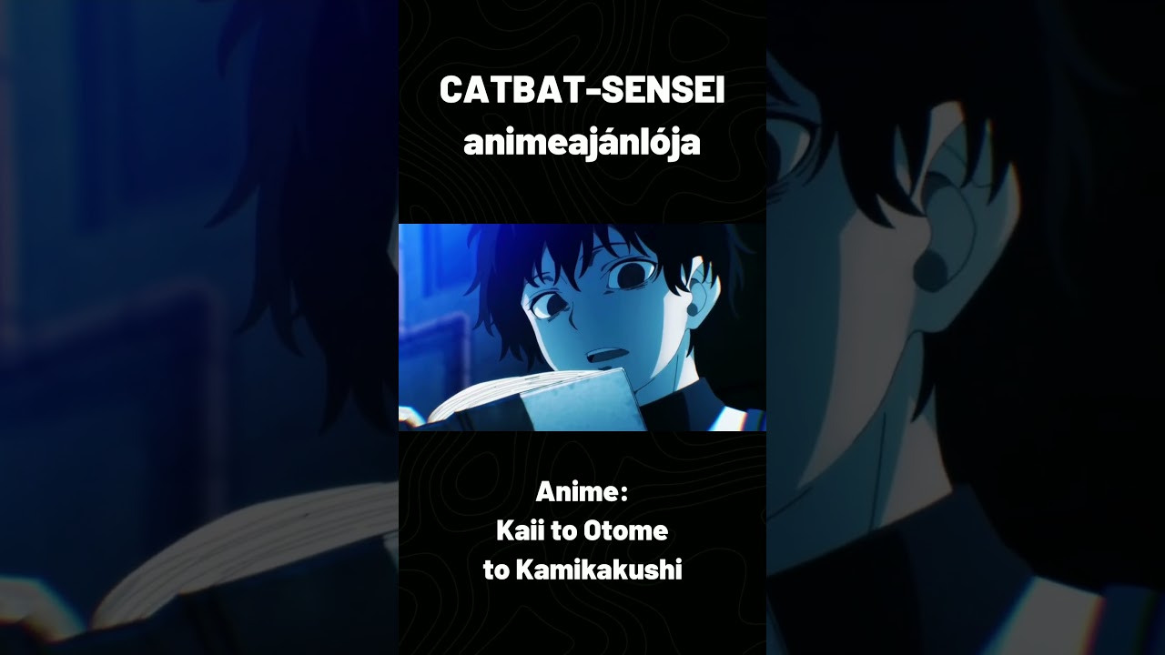 Anime: Kaii to Otome to Kamikakushi #anime #spring #2024 #rejtély #természetfeletti #ecchi