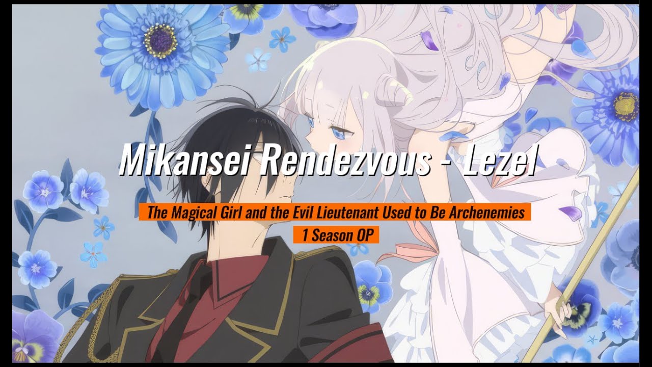 [แปลไทย/ซับไทย] The Magical Girl and the Evil Lieutenant Used to Be Archenemies Mikansei Rendezvous