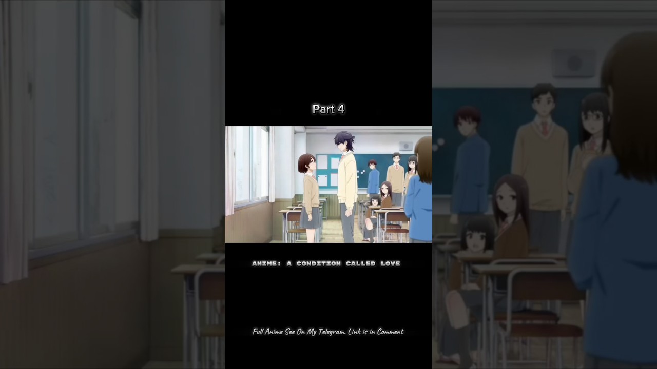 A Condition Called Love ❤️‍🩹 | Part 4 🕊️ #anime #bestanime #animetoonz