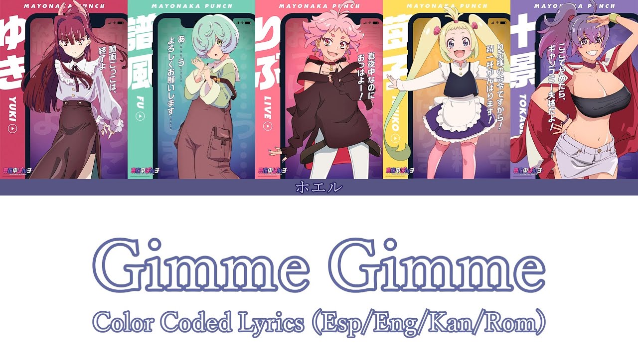 [ESP/ENG/KAN/ROM] - Gimme Gimme | Color Coded Lyrics - Mayonaka Punch OP FULL