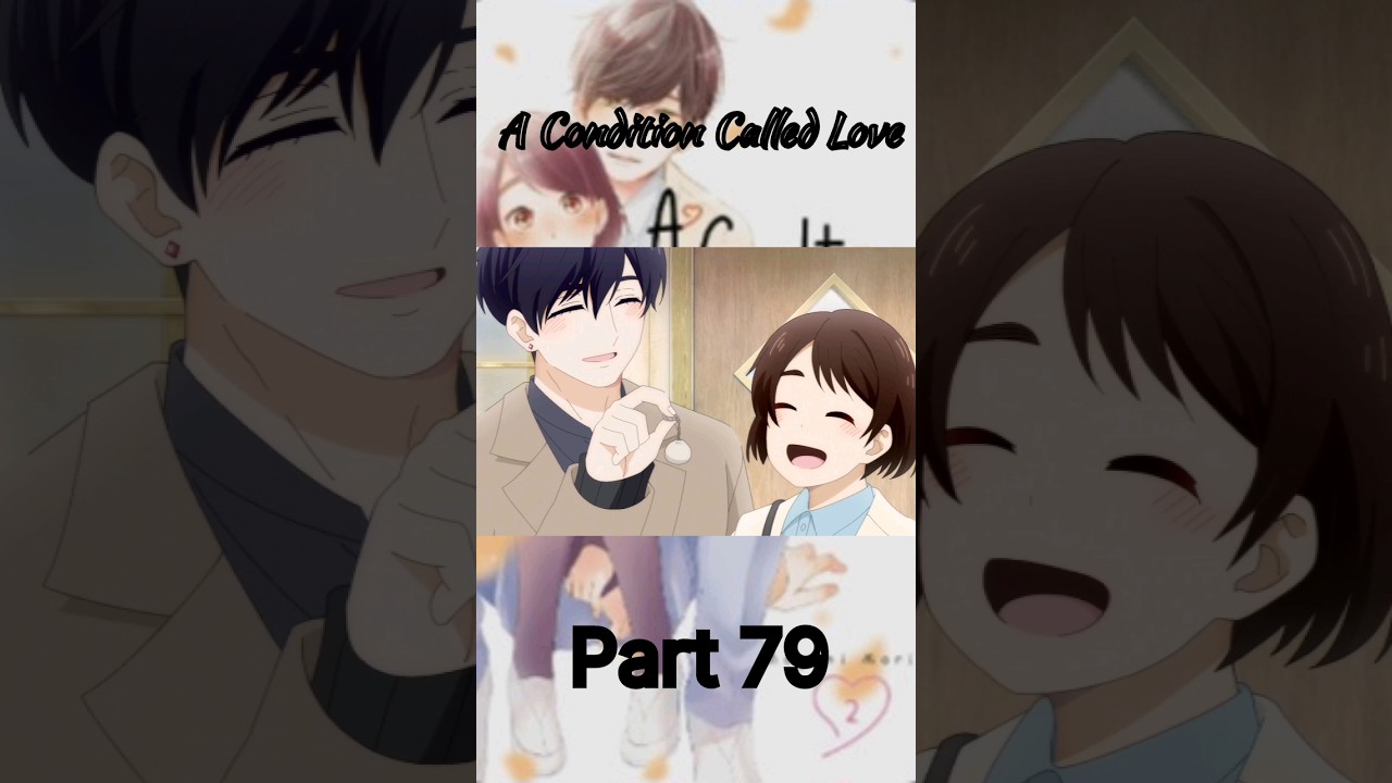 A Condition Called Love #Short #anime Part 79