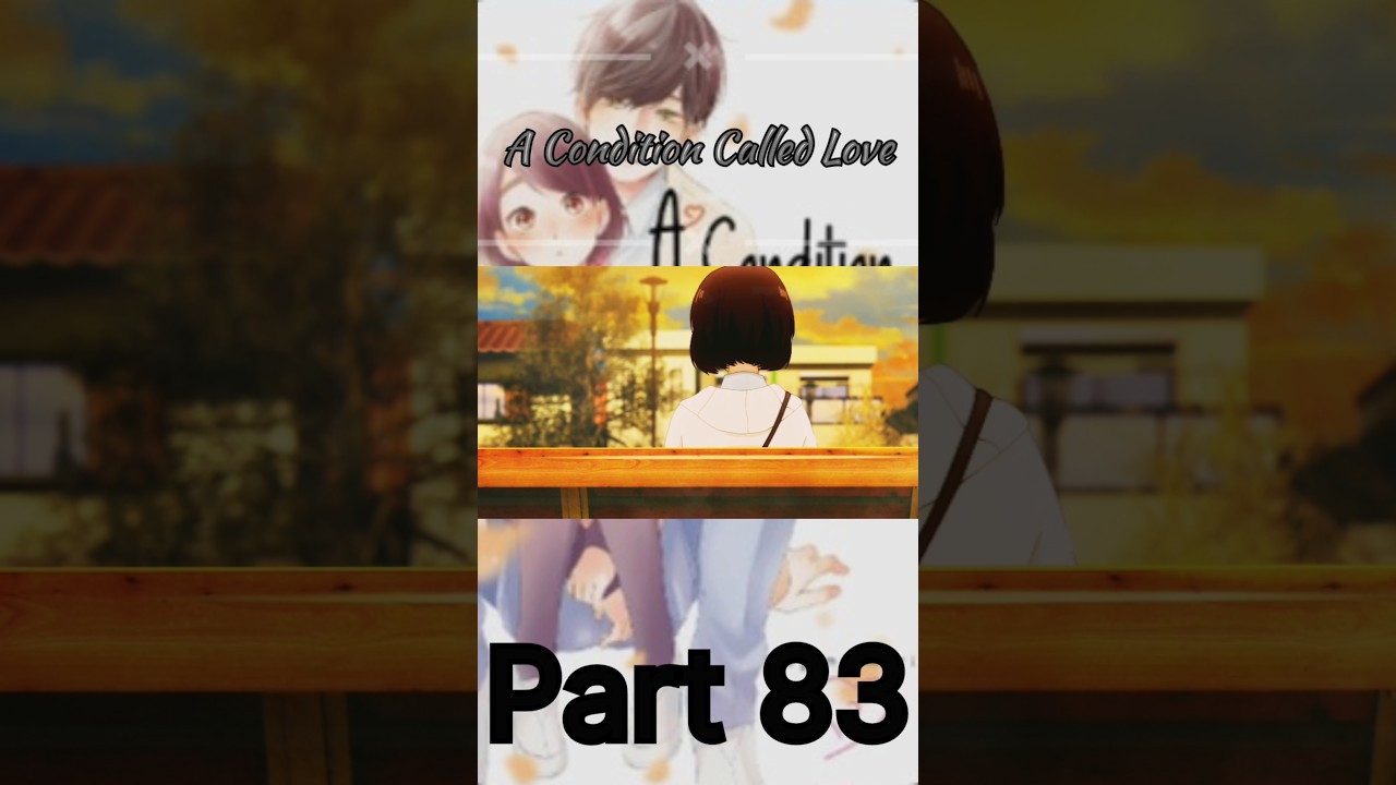 A Condition Called Love #Short #anime Part 83