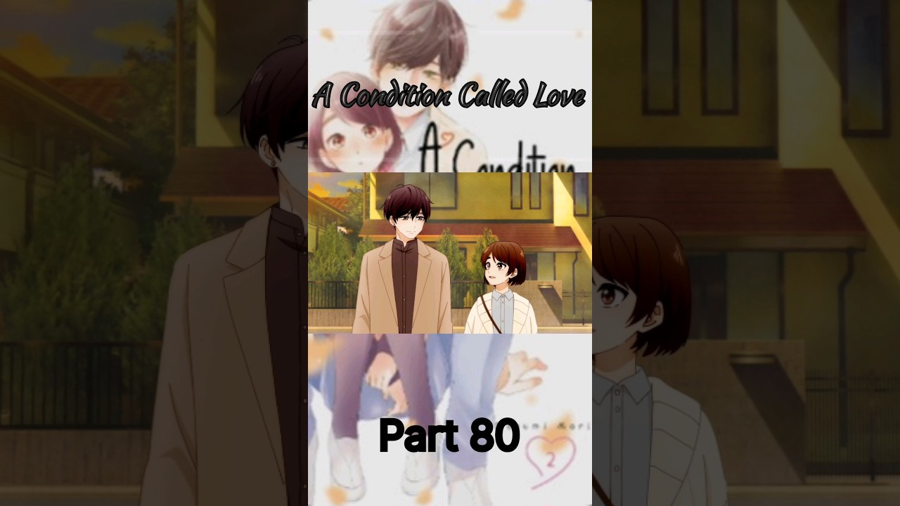 A Condition Called Love #Short #anime Part 80
