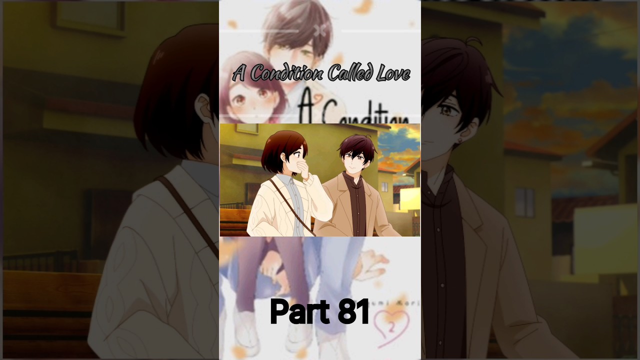 A Condition Called Love #Short #anime Part 81