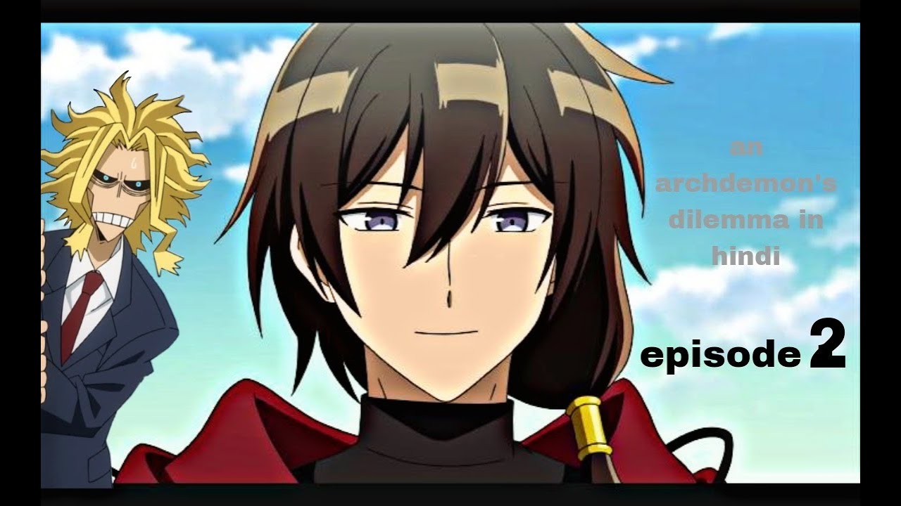 An Archdemon's Dilemma hindi dubbed anime World India YouTube channel #animehindi #animeworldindia