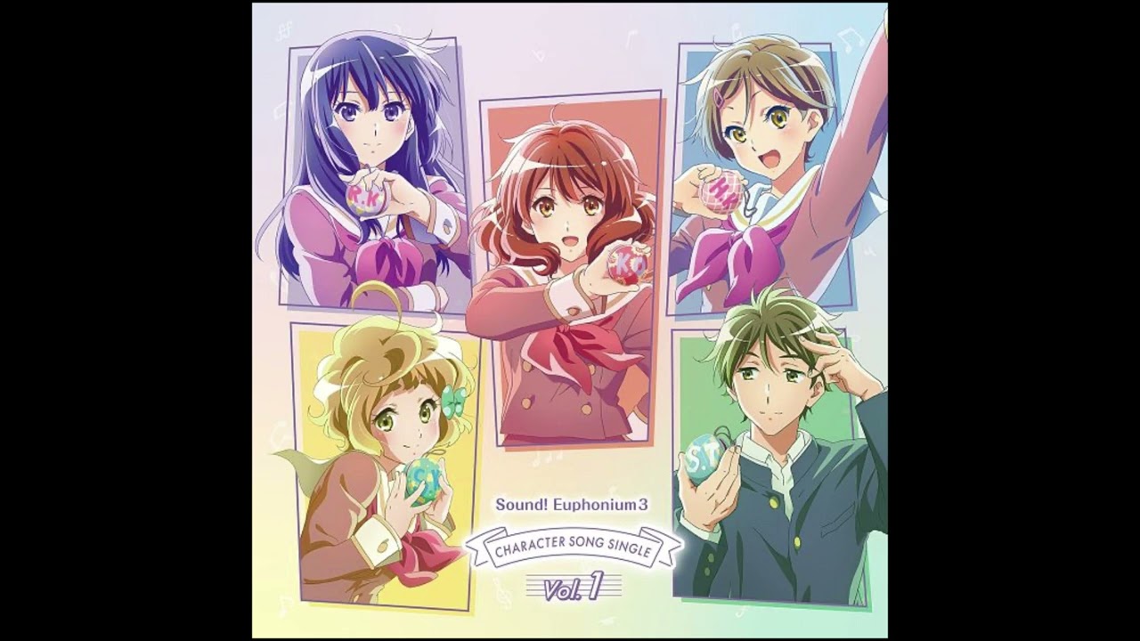 Sound! Euphonium 3 Character Song Single Vol.1