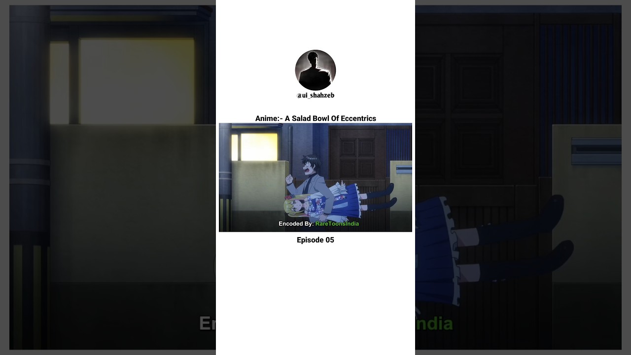 A Salad Bowl Of Eccentrics episode 05 #short