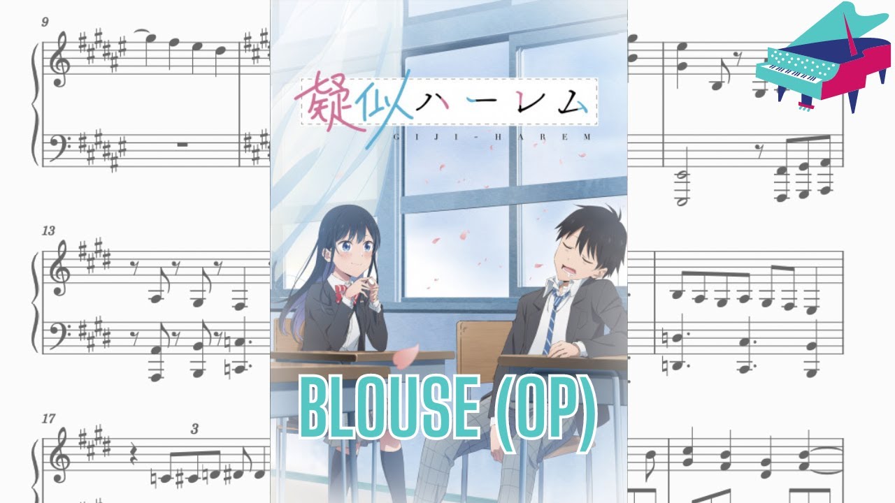 Blouse (ブラウス) - Giji Harem (疑似ハーレム) OP - Piano Transcription + Sheet Music