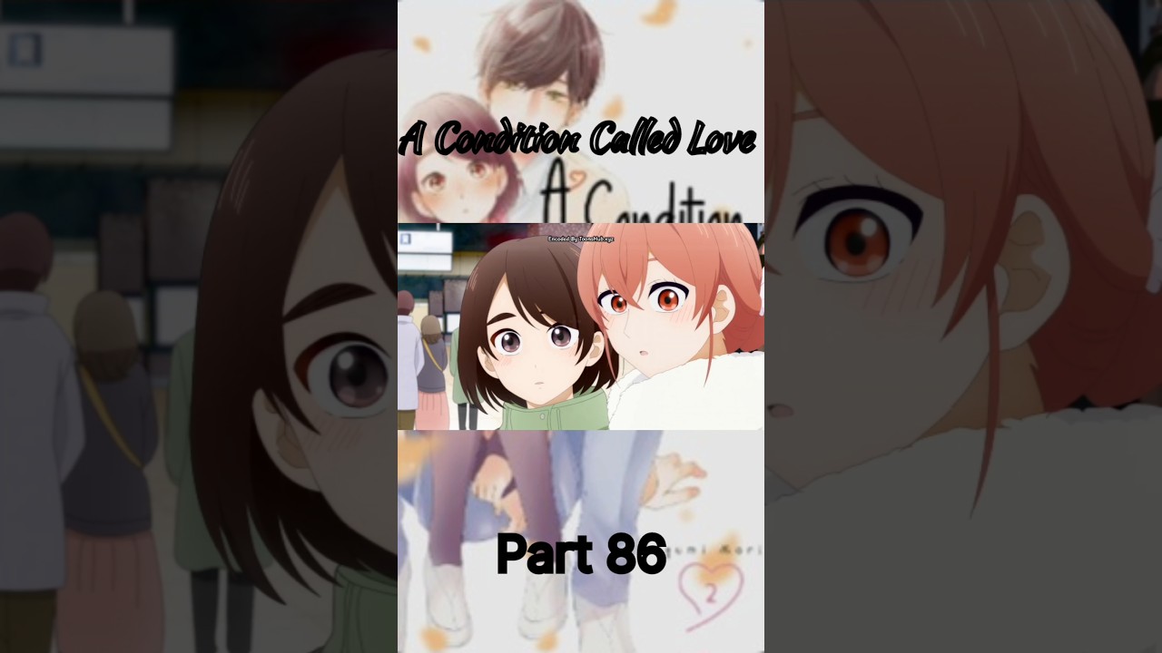 A Condition Called Love #Short #anime Part 86