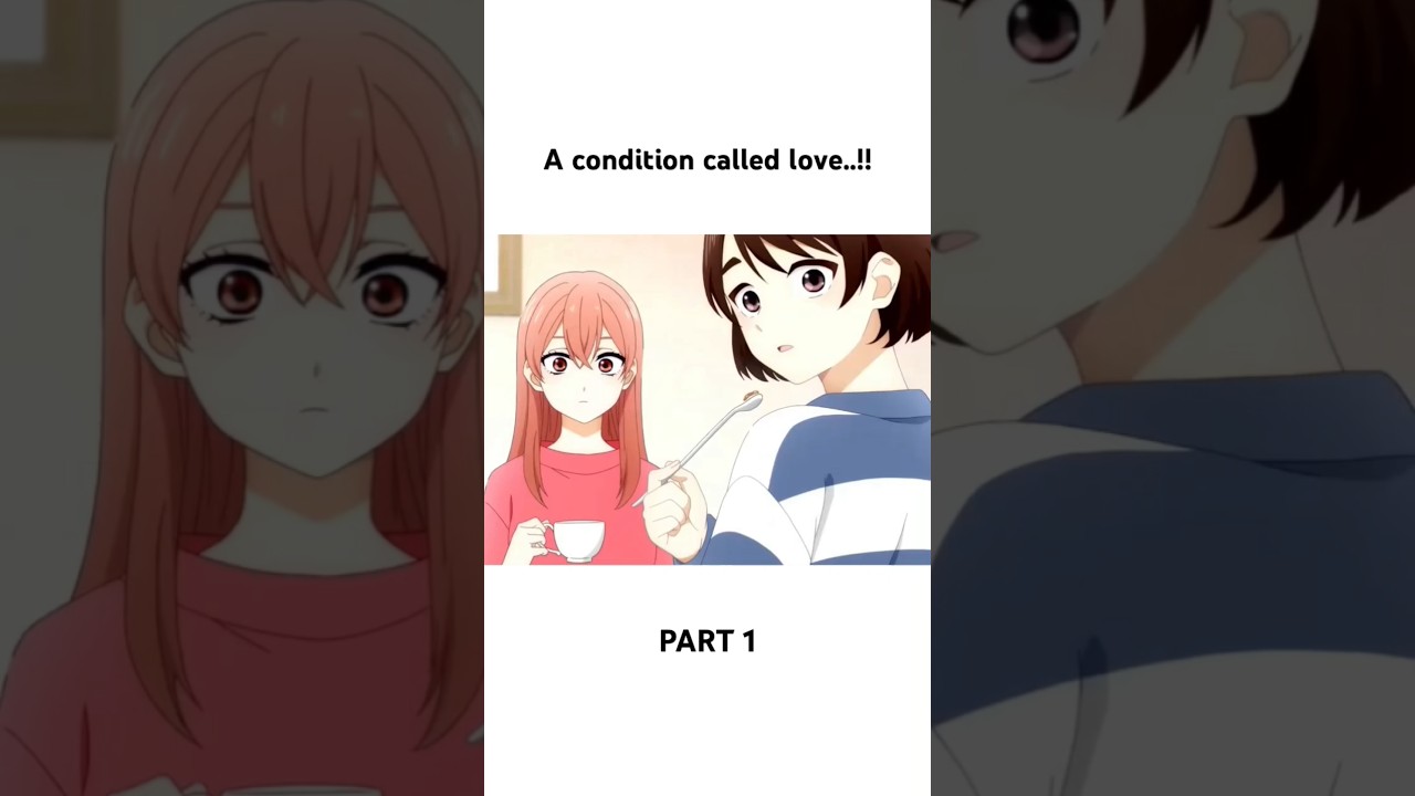 A condition called love ❤️ ( part 1)      ( COMMENT FOR NEXT PART) 🎊 #animemovie