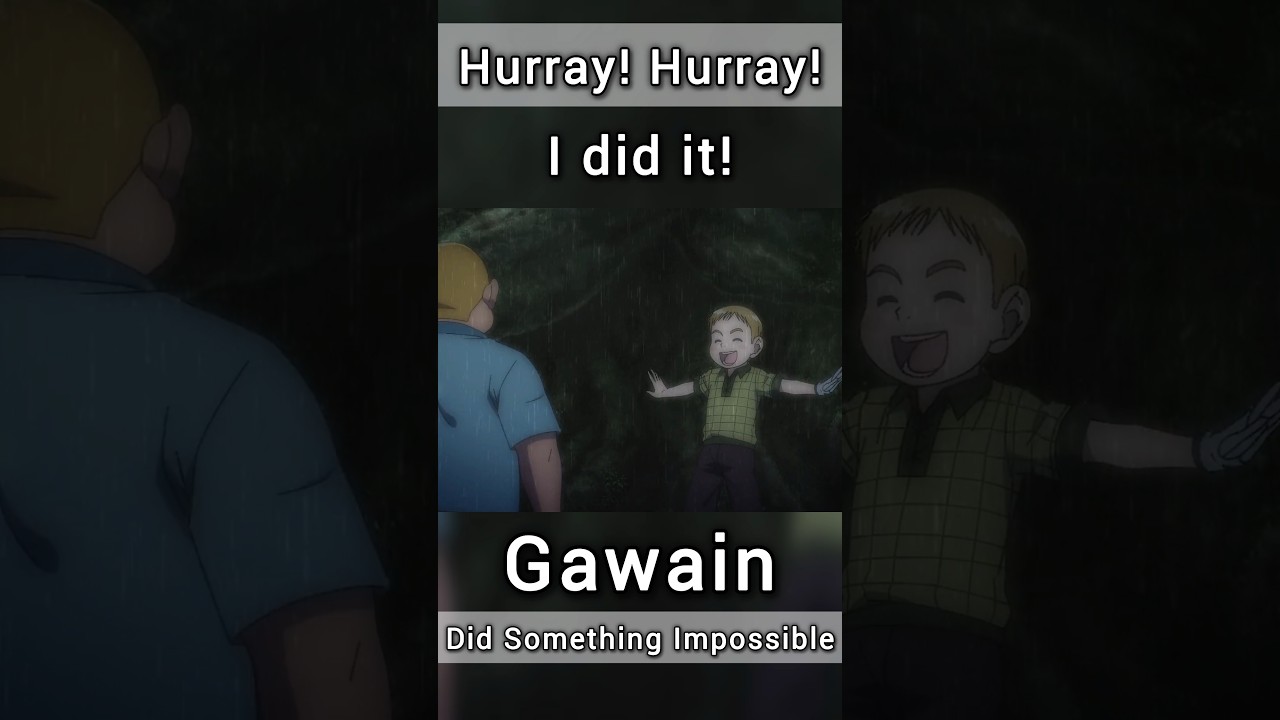 Gawain did Something Impossible