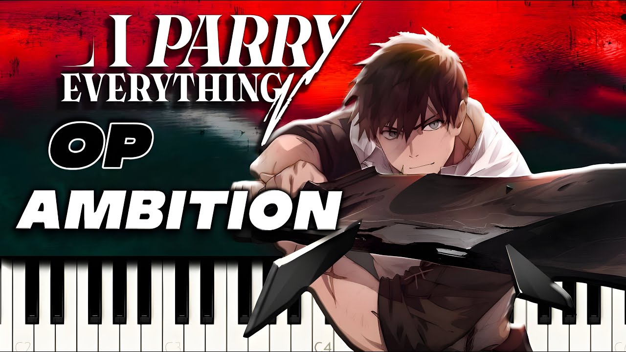 Ore wa Subete wo "Parry" suru OP: 'AMBITION' | Piano Tutorial & Sheet Music