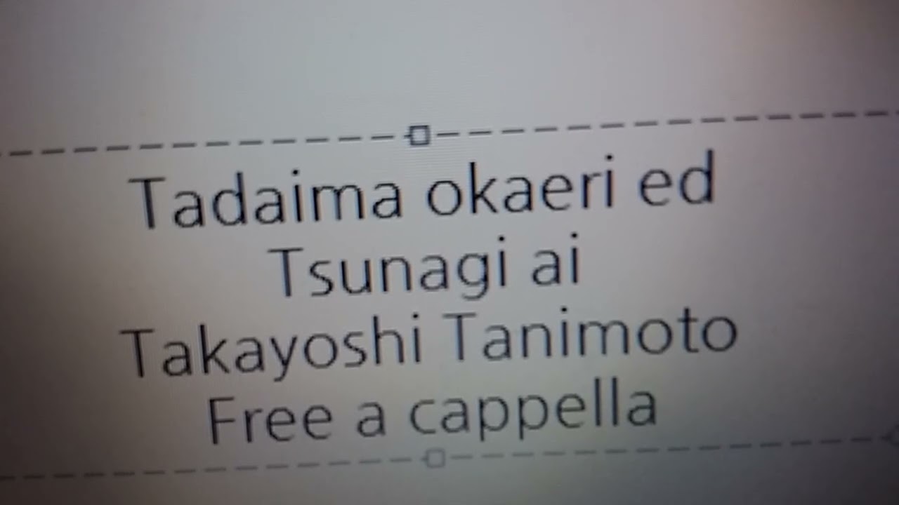 ただいま、おかえり ED - つなぎあい - 谷本貴義 Free a cappella フリーアカペラ