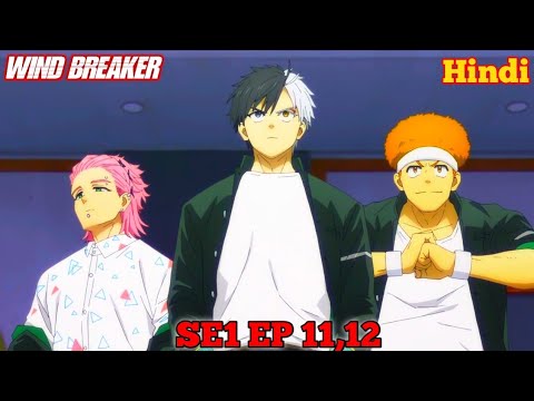 wind breaker furin vs keel  || wind breaker anime ep 12  || anime explained in hindi. || new anime.