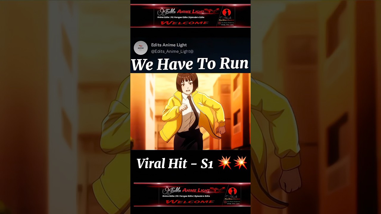 We Have To Run 🏃‍♀️ - Viral Hit | Anime | #shorts