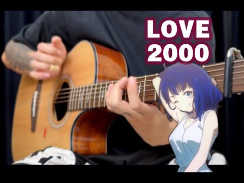 【負けヒロインが多すぎる! ED】『LOVE 2000』八奈見杏菜  FingerStyle Guitar cover ギター
