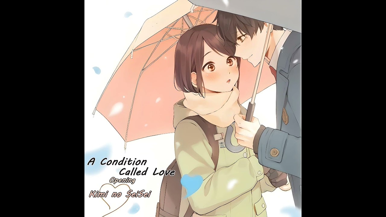 A Condition Called Love | Opening #aconditioncalledlove #reels #anime #otaku #animefans