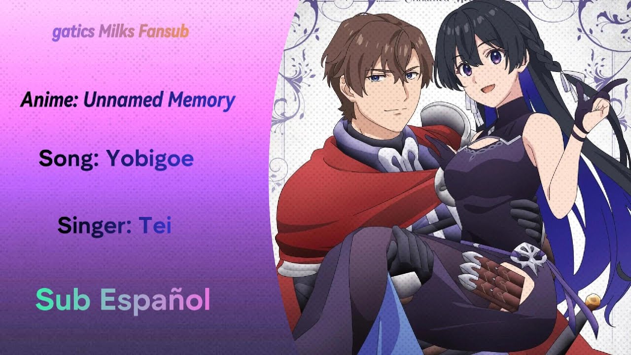 Unnamed Memory Opening [Yobigoe] Sub Español