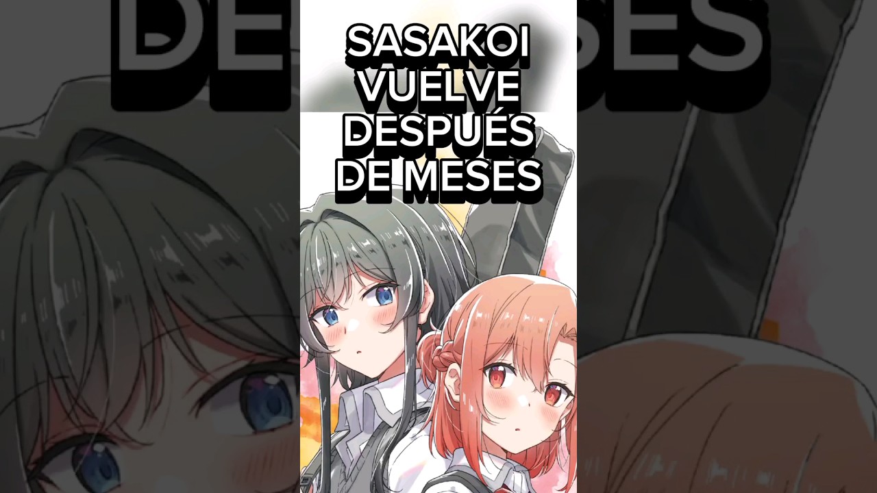 ¡¡SASAKOI VUELVE!!, ¿Tendrá mejor animación? #whisperingyoualovesong #animeshorts #animenews