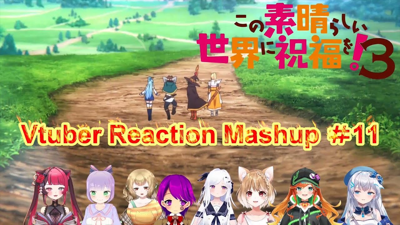 この素晴らしい世界に祝福を！3 #11Vtuber Reaction Mushup