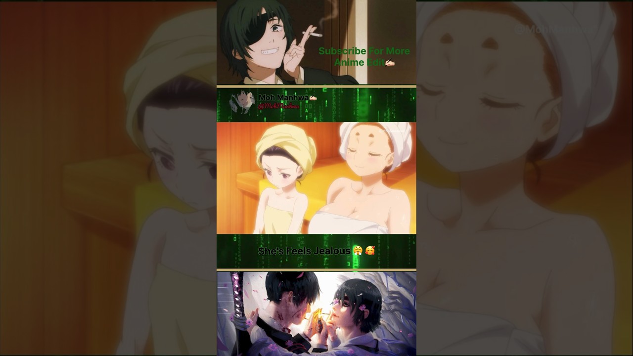 She's Feels Jealous 😤🥰 #anime #animeedit #animemoments #animememes #animeamv #edit #fyp #shorts
