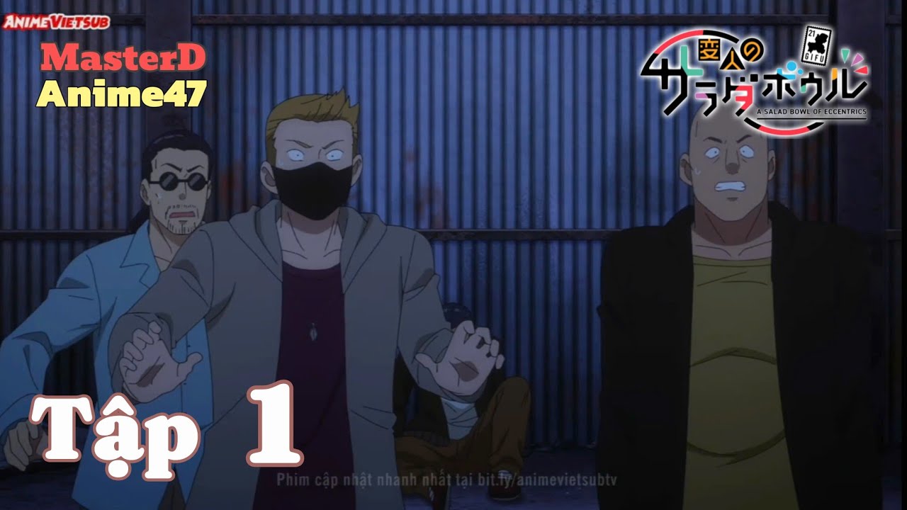 🥬🥬‹[Tô Salad Của Những Kẻ Lập Dị - Henjin no Salad Bowl]›🥦🥦 - Tập 1- Vietsub